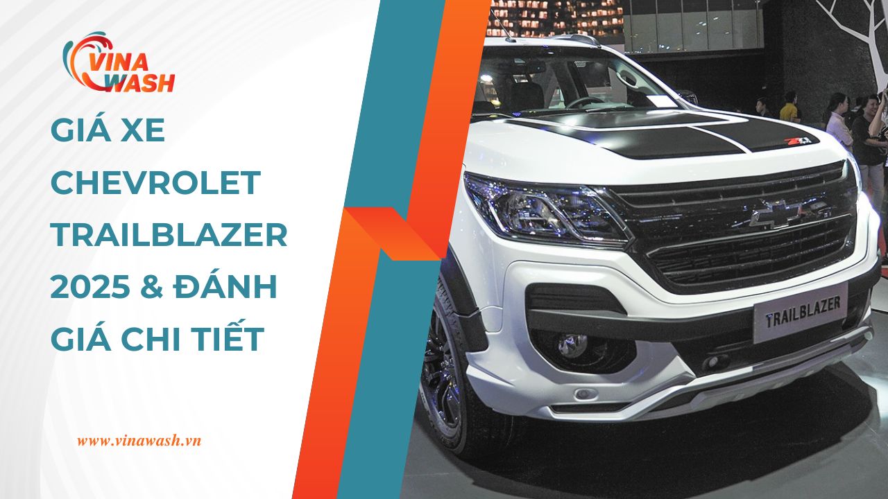 Gi Xe Chevrolet Trailblazer Nh Gi Chi Ti T Vinawash