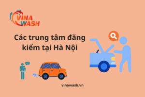 Danh sách các trung tâm đăng kiểm tại Hà Nội đang hoạt động