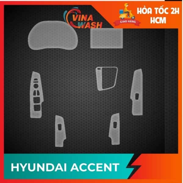 Dán PPF nội thất xe Hyundai Accent