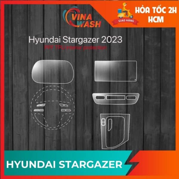 Dán PPF nội thất xe Hyundai Stargazer