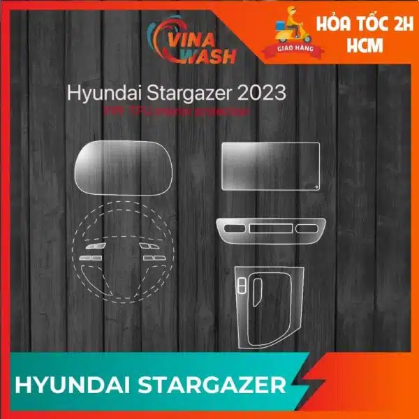 Dán PPF nội thất xe Hyundai Stargazer