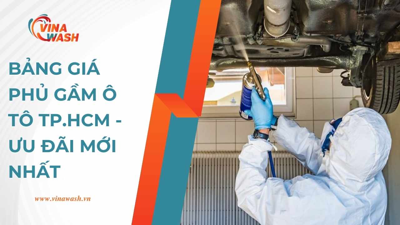 Bảng giá phủ gầm ô tô TP.HCM