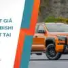 Giá xe Mitsubishi cập nhật mới nhất