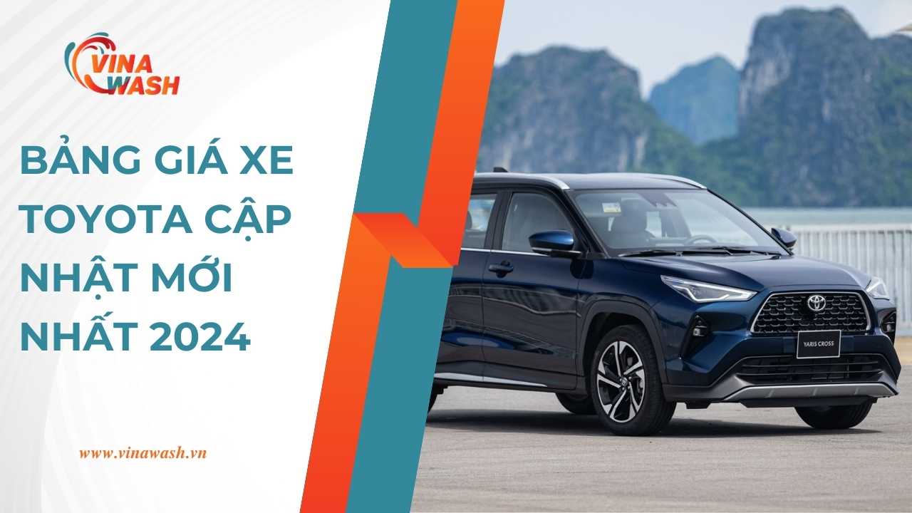 Giá xe Toyota cập nhật mới nhất