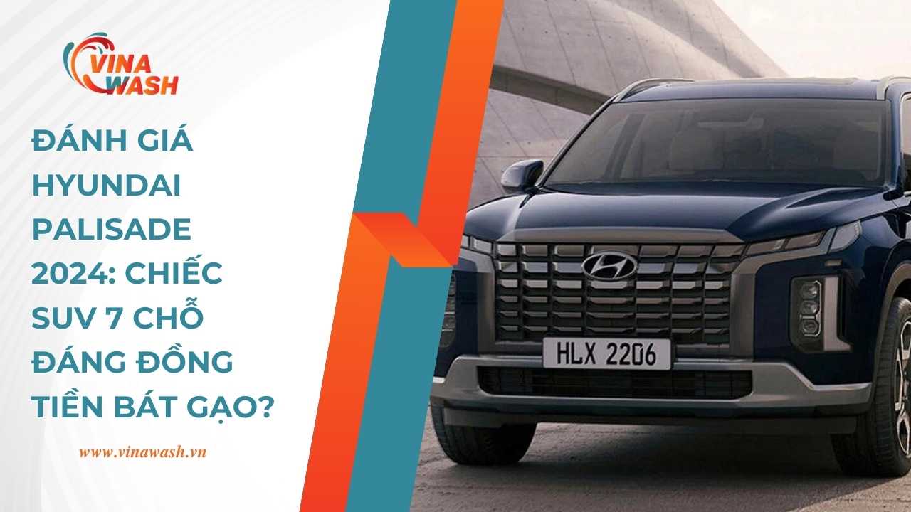 Đánh giá Hyundai Palisade 2024: Chiếc SUV 7 chỗ đáng đồng tiền bát gạo?