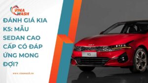 Đánh giá KIA K5: Mẫu Sedan cao cấp có đáp ứng mong đợi?