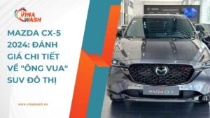 Mazda CX-5 2024: Đánh giá chi tiết về "ông vua" đô thị