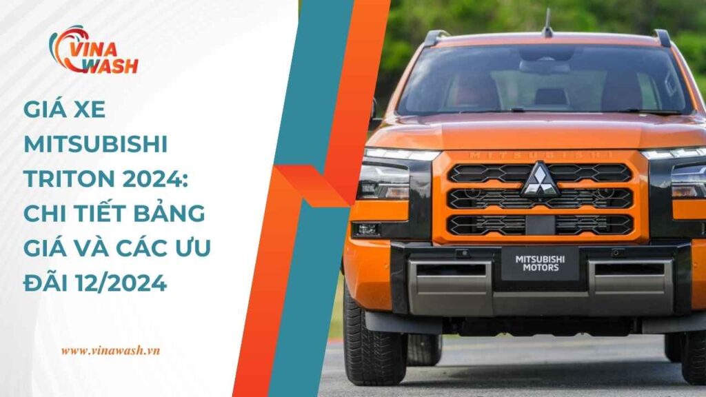 Giá Xe Mitsubishi Triton 2024: Chi Tiết Bảng Giá Và Các Ưu Đãi 12/2024