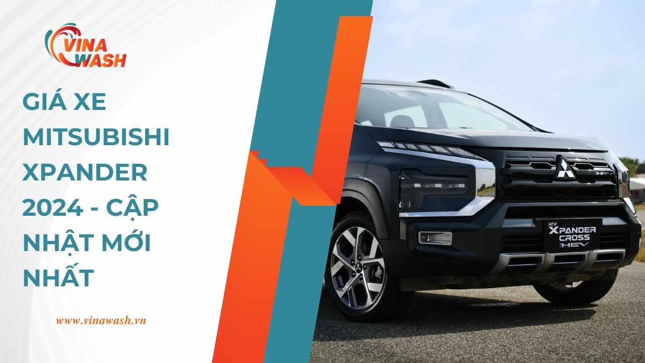 Giá xe Mitsubishi Xpander 2024 - Cập nhật mới nhất