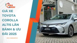 Giá xe Toyota Corolla Altis lăn bánh & ưu đãi