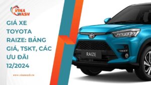 Giá xe Toyota Raize: Bảng Giá, TSKT, Các Ưu Đãi 12/2024