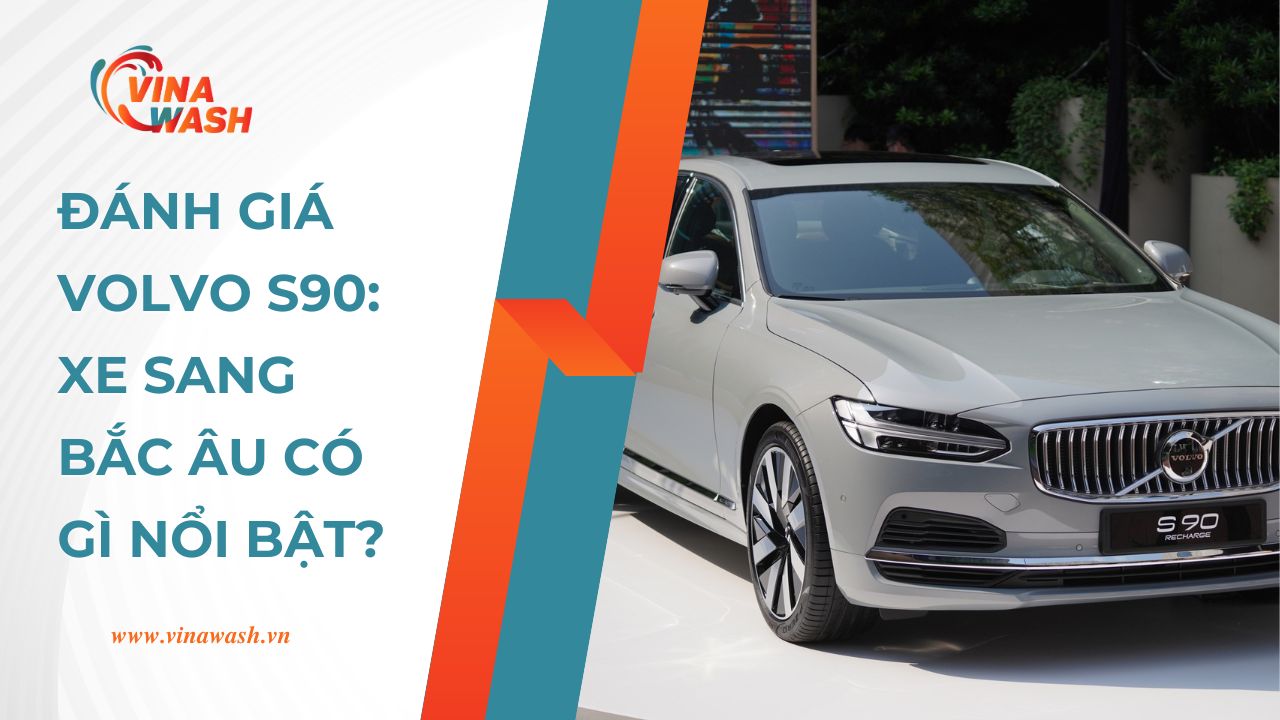 Đánh giá Volvo S90