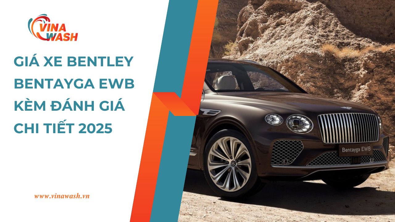 Giá xe Bentley Bentayga EWB kèm đánh giá chi tiết 2025