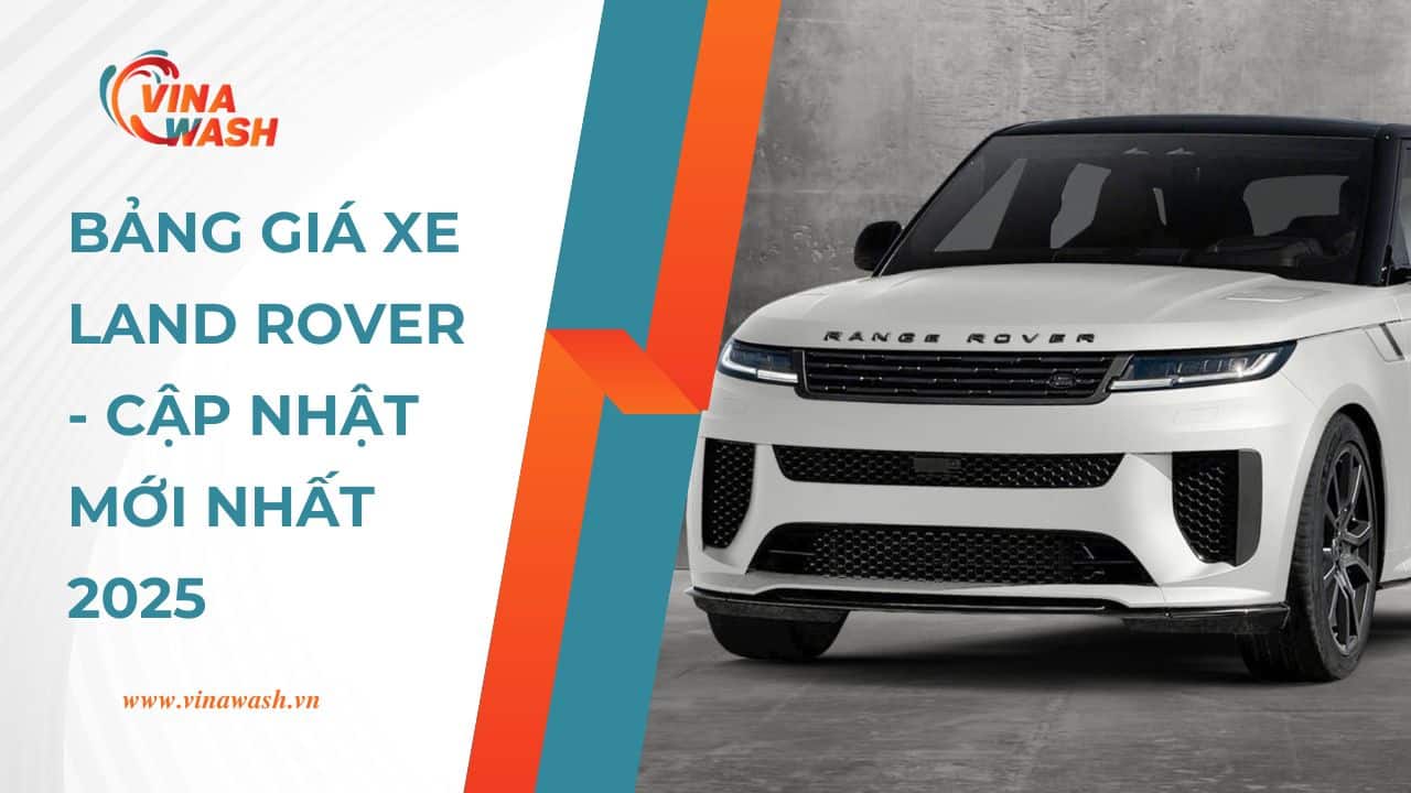 Giá xe Land Rover - Cập nhật mới nhất