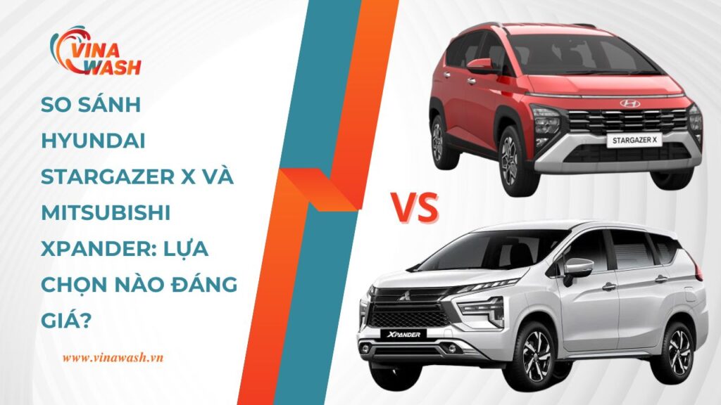 So sánh Hyundai Stargazer X và Mitsubishi Xpander