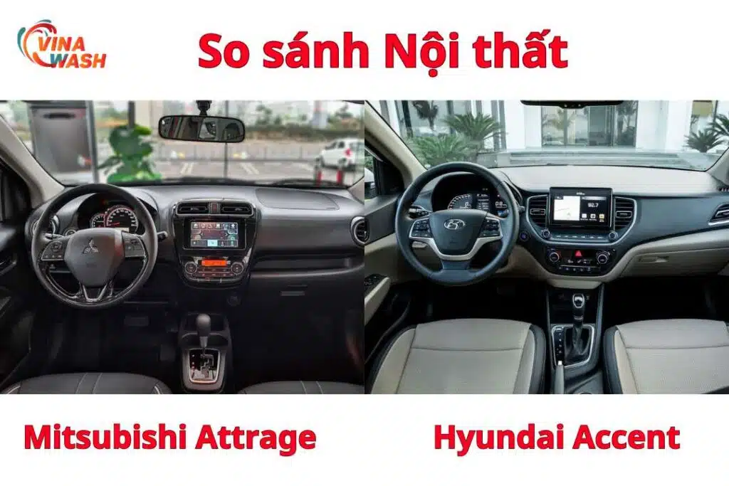 So sánh Mitsubishi Attrage và Hyundai Accent: Nội thất, tiện nghi hay thực dụng?