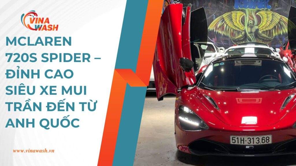 McLaren 720s là mẫu siêu xe hiệu suất cao (super sports car) được phát triển bởi hãng xe McLaren Automotive