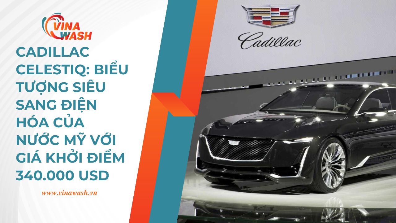 Cadillac Celestiq không chỉ là chiếc xe, mà còn là tuyên ngôn phong cách sống của giới thượng lưu thế hệ mới