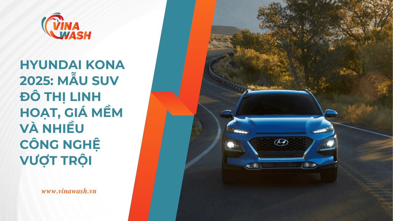 Hyundai Kona 2025 tiếp tục là ứng cử viên sáng giá trong phân khúc Crossover hạng B