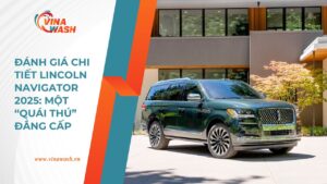 Điều gì làm Lincoln Navigator 2025 nổi bật?: Từ ngoại hình khổng lồ đến các tính năng sang trọng, xe này sẽ không khiến bạn thất vọng!