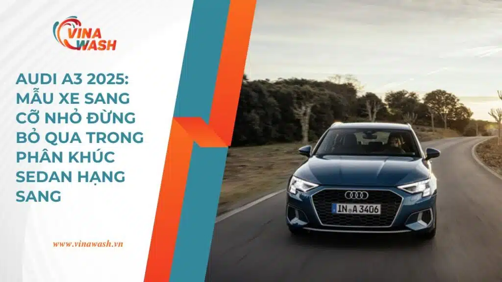 Audi A3 2025 ghi điểm ở khả năng vận hành linh hoạt, tiết kiệm và vẫn duy trì được sự phấn khích sau vô lăng – một lựa chọn đáng cân nhắc cho người yêu cảm giác lái năng động.