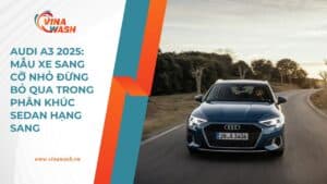 Audi A3 2025 ghi điểm ở khả năng vận hành linh hoạt, tiết kiệm và vẫn duy trì được sự phấn khích sau vô lăng – một lựa chọn đáng cân nhắc cho người yêu cảm giác lái năng động.