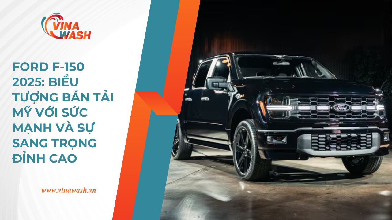 Khám phá Ford F-150 2024 – bán tải Mỹ hầm hố, mạnh mẽ, nội thất sang trọng