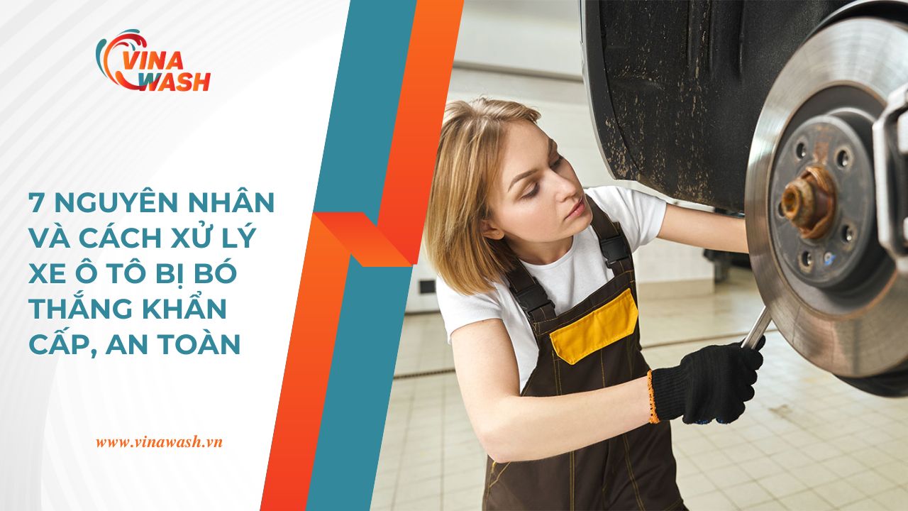 Kỹ thuật viên kiểm tra hệ thống phanh – hướng dẫn 7 nguyên nhân và cách xử lý xe ô tô bị bó thắng an toàn.